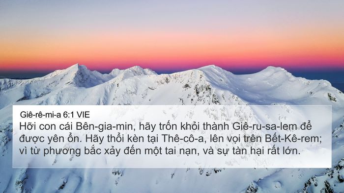 Giê-rê-mi-a 6:1 VIE 4K Wallpaper - Hỡi con cái Bên-gia-min, hãy trốn khỏi - 4K Wallpaper Bible Verse