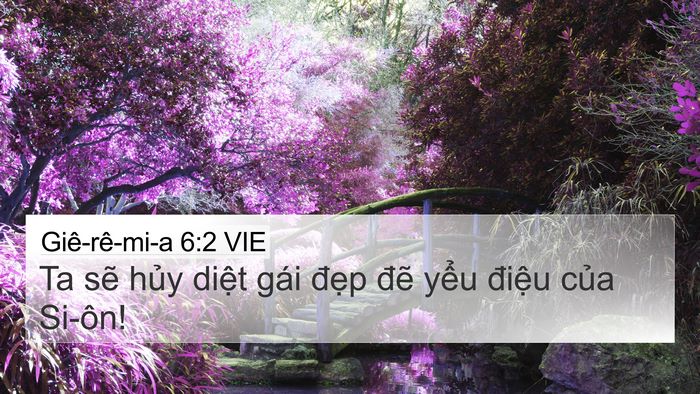 Giê-rê-mi-a 6:2 VIE 4K Wallpaper - Ta sẽ hủy diệt gái đẹp đẽ yểu - 4K Wallpaper Bible Verse