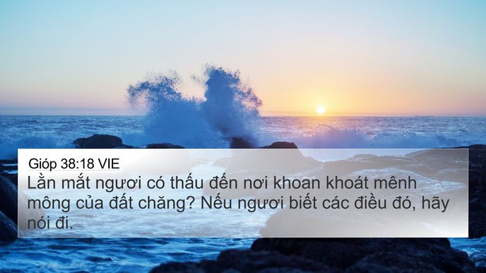 Gióp 38:18 VIE 4K Wallpaper - Lằn mắt ngươi có thấu đến nơi khoan - 4K Wallpaper Bible Verse