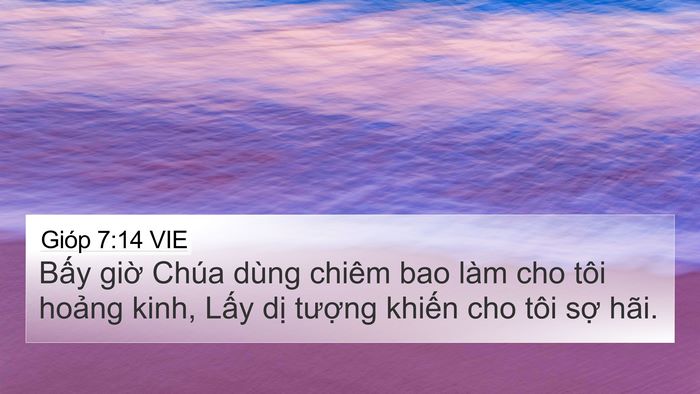 Gióp 7:14 VIE 4K Wallpaper - Bấy giờ Chúa dùng chiêm bao làm cho tôi - 4K Wallpaper Bible Verse