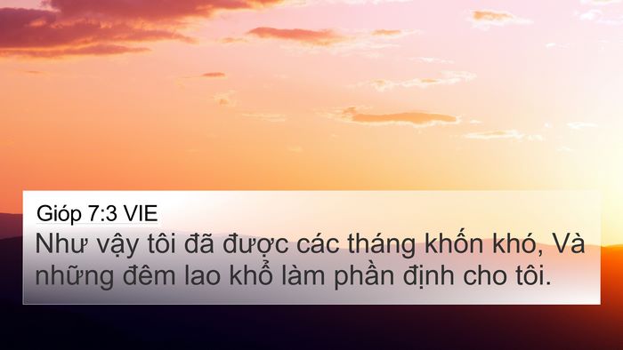 Gióp 7:3 VIE 4K Wallpaper - Như vậy tôi đã được các tháng khốn - 4K Wallpaper Bible Verse
