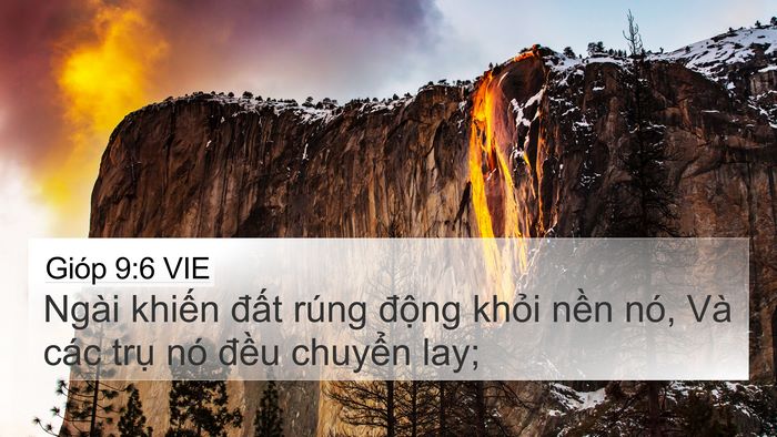 Gióp 9:6 VIE 4K Wallpaper - Ngài khiến đất rúng động khỏi nền - 4K Wallpaper Bible Verse
