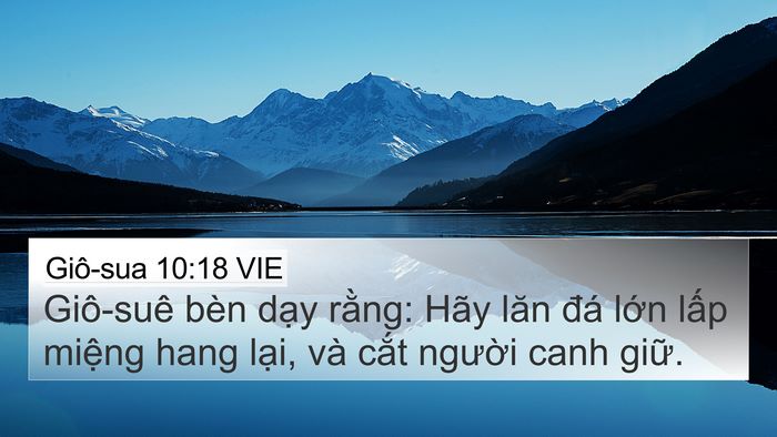 Giô-sua 10:18 VIE 4K Wallpaper - Giô-suê bèn dạy rằng: Hãy lăn đá lớn - 4K Wallpaper Bible Verse