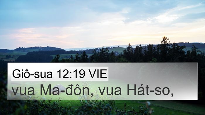 Giô-sua 12:19 VIE 4K Wallpaper - vua Ma-đôn, vua - 4K Wallpaper Bible Verse