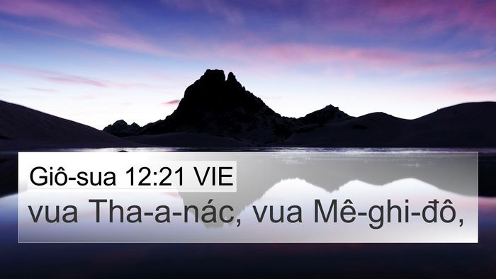 Giô-sua 12:21 VIE 4K Wallpaper - vua Tha-a-nác, vua - 4K Wallpaper Bible Verse