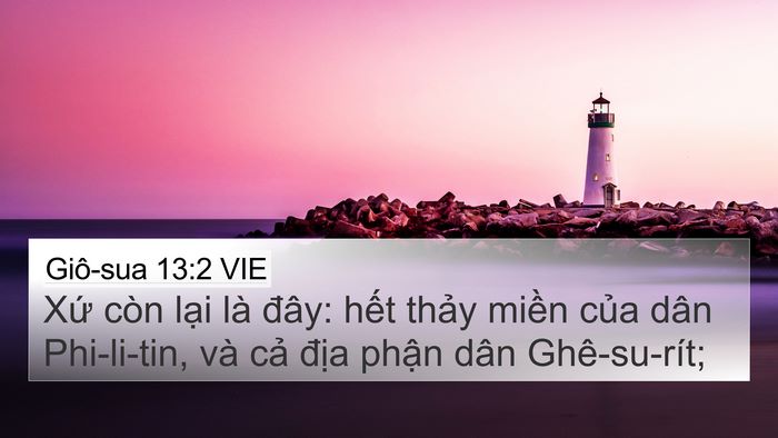 Giô-sua 13:2 VIE 4K Wallpaper - Xứ còn lại là đây: hết thảy miền - 4K Wallpaper Bible Verse