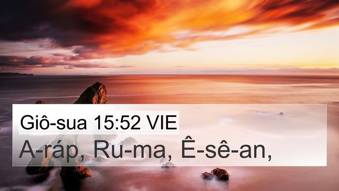 Giô-sua 15:52 VIE 4K Wallpaper - A-ráp, Ru-ma, - 4K Wallpaper Bible Verse