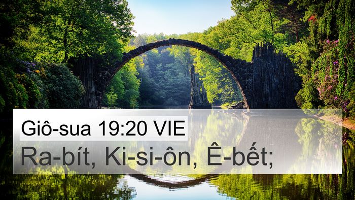 Giô-sua 19:20 VIE 4K Wallpaper - Ra-bít, Ki-si-ôn, - 4K Wallpaper Bible Verse