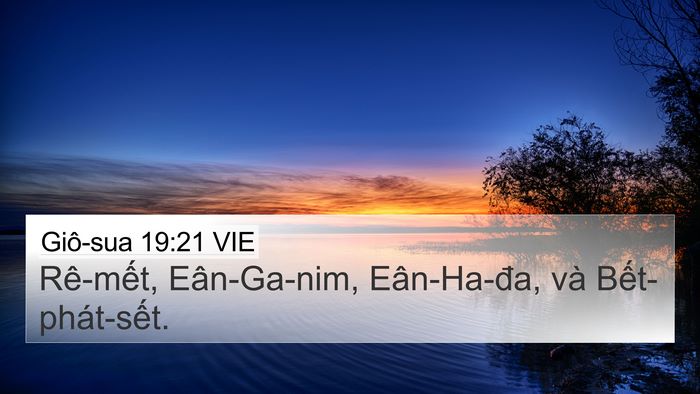 Giô-sua 19:21 VIE 4K Wallpaper - Rê-mết, Eân-Ga-nim, Eân-Ha-đa, và - 4K Wallpaper Bible Verse