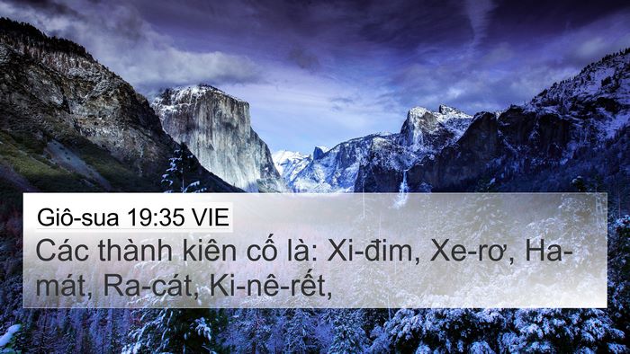Giô-sua 19:35 VIE 4K Wallpaper - Các thành kiên cố là: Xi-đim, Xe-rơ, - 4K Wallpaper Bible Verse