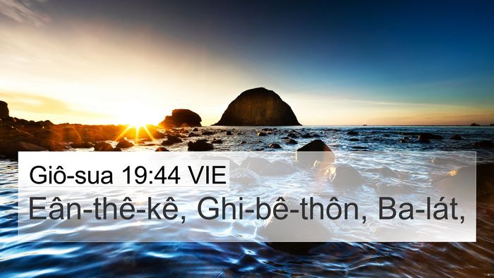 Giô-sua 19:44 VIE 4K Wallpaper - Eân-thê-kê, Ghi-bê-thôn, - 4K Wallpaper Bible Verse