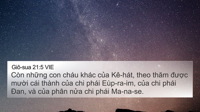 Giô-sua 21:5 VIE 4K Wallpaper - Còn những con cháu khác của Kê-hát, theo - 4K Wallpaper Bible Verse