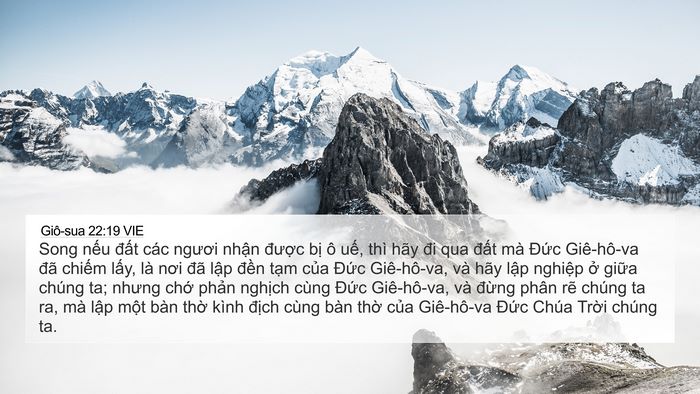 Giô-sua 22:19 VIE 4K Wallpaper - Song nếu đất các ngươi nhận được - 4K Wallpaper Bible Verse