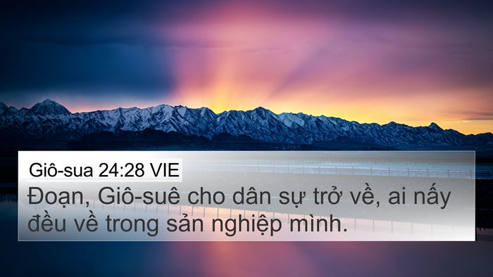 Giô-sua 24:28 VIE 4K Wallpaper - Đoạn, Giô-suê cho dân sự trở về, ai - 4K Wallpaper Bible Verse