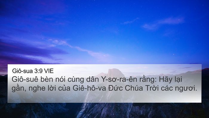 Giô-sua 3:9 VIE 4K Wallpaper - Giô-suê bèn nói cùng dân Y-sơ-ra-ên - 4K Wallpaper Bible Verse