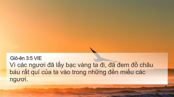 Giô-ên 3:5 VIE 4K Wallpaper - Vì các ngươi đã lấy bạc vàng ta đi, - 4K Wallpaper Bible Verse