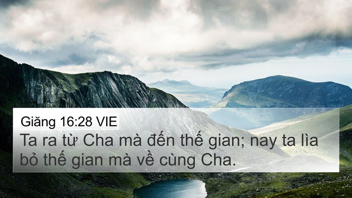 Giăng 16:28 VIE Bible Verse Image