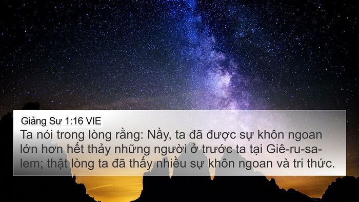 Giảng Sư 1:16 VIE 4K Wallpaper - Ta nói trong lòng rằng: Nầy, ta đã - 4K Wallpaper Bible Verse
