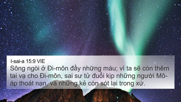 I-sai-a 15:9 VIE 4K Wallpaper - Sông ngòi ở Đi-môn đầy những máu; vì - 4K Wallpaper Bible Verse