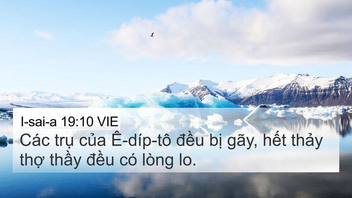 I-sai-a 19:10 VIE 4K Wallpaper - Các trụ của Ê-díp-tô đều bị gãy, - 4K Wallpaper Bible Verse