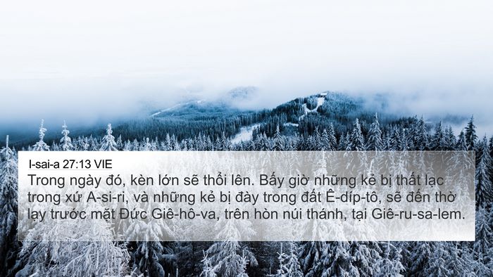 I-sai-a 27:13 VIE 4K Wallpaper - Trong ngày đó, kèn lớn sẽ thổi lên. - 4K Wallpaper Bible Verse