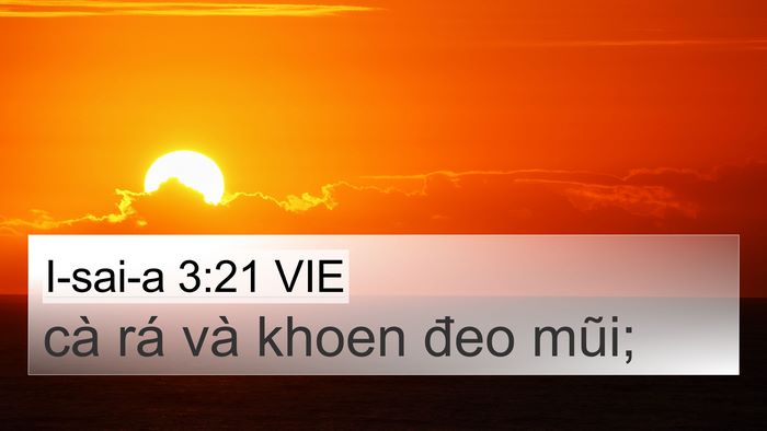 I-sai-a 3:21 VIE 4K Wallpaper - cà rá và khoen đeo - 4K Wallpaper Bible Verse