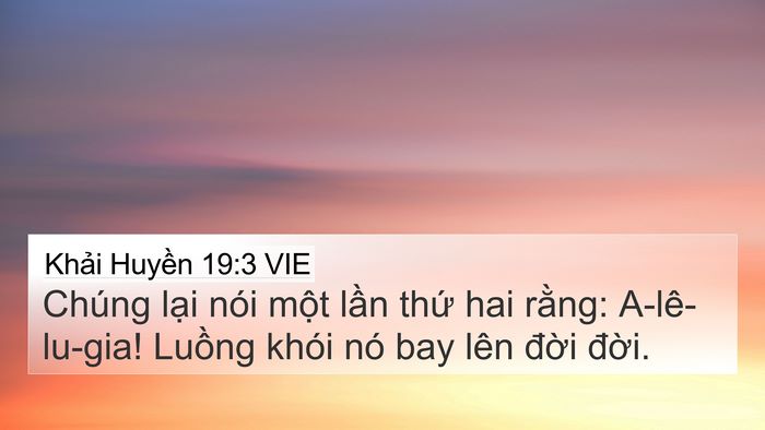 Khải Huyền 19:3 VIE 4K Wallpaper - Chúng lại nói một lần thứ hai rằng: - 4K Wallpaper Bible Verse