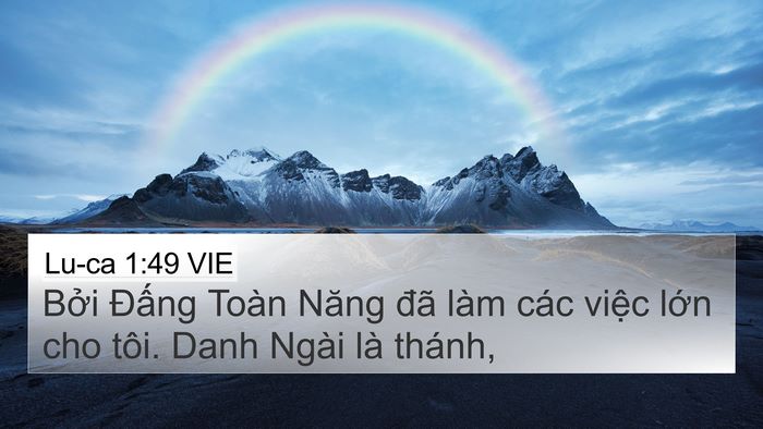 Lu-ca 1:49 VIE 4K Wallpaper - Bởi Đấng Toàn Năng đã làm các việc - 4K Wallpaper Bible Verse