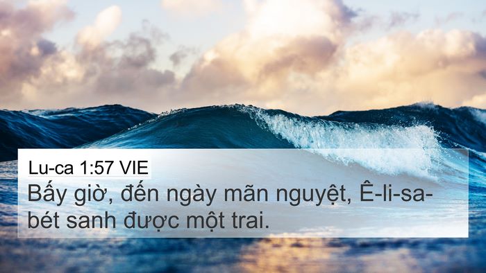 Lu-ca 1:57 VIE 4K Wallpaper - Bấy giờ, đến ngày mãn nguyệt, - 4K Wallpaper Bible Verse