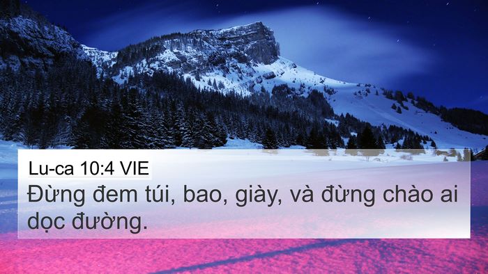 Lu-ca 10:4 VIE 4K Wallpaper - Đừng đem túi, bao, giày, và đừng chào - 4K Wallpaper Bible Verse