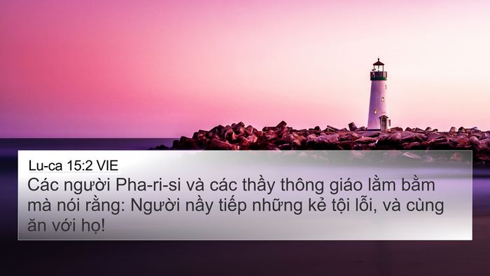 Lu-ca 15:2 VIE 4K Wallpaper - Các người Pha-ri-si và các thầy thông - 4K Wallpaper Bible Verse