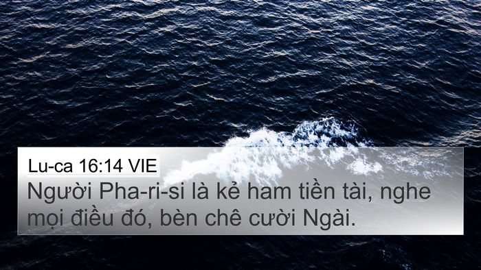 Lu-ca 16:14 VIE Bible Verse Image