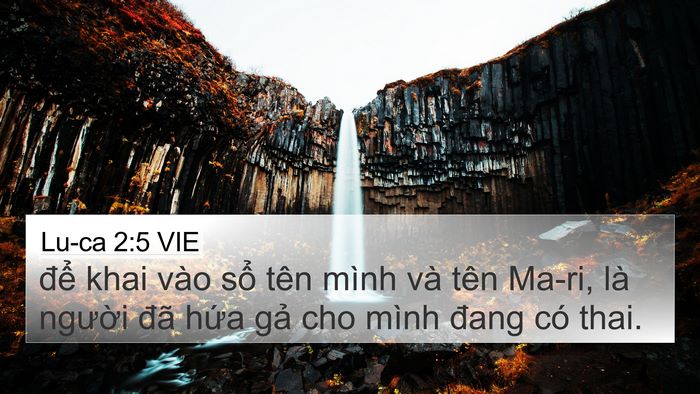 Lu-ca 2:5 VIE 4K Wallpaper - để khai vào sổ tên mình và tên Ma-ri, - 4K Wallpaper Bible Verse