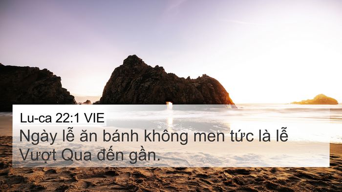 Lu-ca 22:1 VIE Bible Verse Image