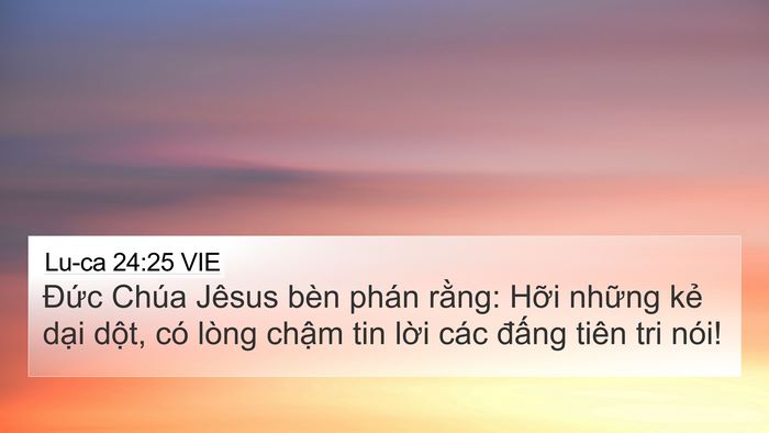 Lu-ca 24:25 VIE Bible Verse Image