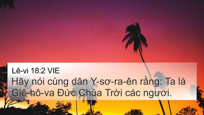 Lê-vi 18:2 VIE 4K Wallpaper - Hãy nói cùng dân Y-sơ-ra-ên rằng: Ta là - 4K Wallpaper Bible Verse