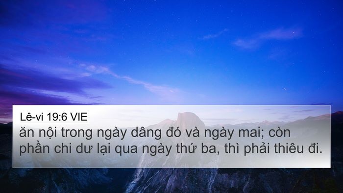 Lê-vi 19:6 VIE 4K Wallpaper - ăn nội trong ngày dâng đó và ngày mai; - 4K Wallpaper Bible Verse