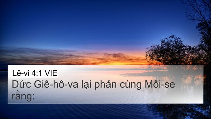 Lê-vi 4:1 VIE 4K Wallpaper - Đức Giê-hô-va lại phán cùng Môi-se - 4K Wallpaper Bible Verse