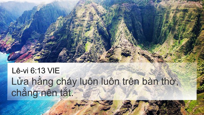 Lê-vi 6:13 VIE 4K Wallpaper - Lửa hằng cháy luôn luôn trên bàn thờ, - 4K Wallpaper Bible Verse