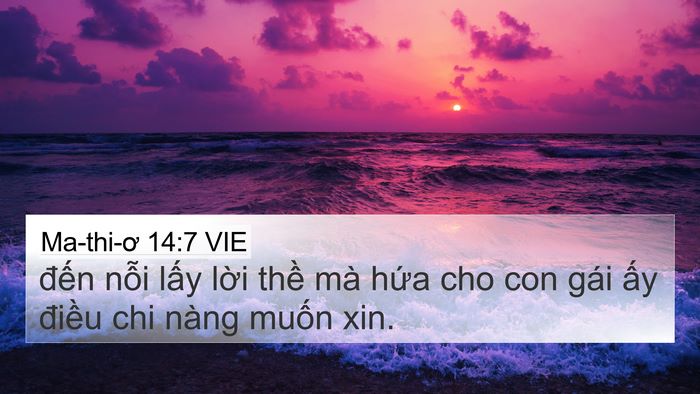 Ma-thi-ơ 14:7 VIE Bible Verse Image