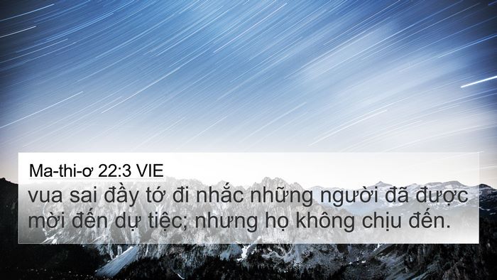 Ma-thi-ơ 22:3 VIE 4K Wallpaper - vua sai đầy tớ đi nhắc những người - 4K Wallpaper Bible Verse