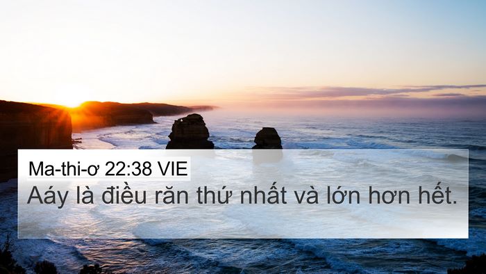 Ma-thi-ơ 22:38 VIE 4K Wallpaper - Aáy là điều răn thứ nhất và lớn hơn - 4K Wallpaper Bible Verse