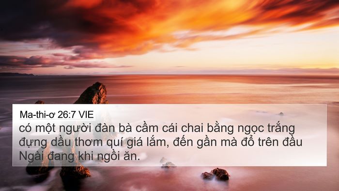 Ma-thi-ơ 26:7 VIE 4K Wallpaper - có một người đàn bà cầm cái chai - 4K Wallpaper Bible Verse