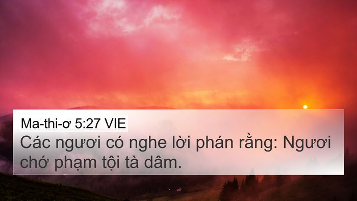 Ma-thi-ơ 5:27 VIE 4K Wallpaper - Các ngươi có nghe lời phán rằng: Ngươi - 4K Wallpaper Bible Verse