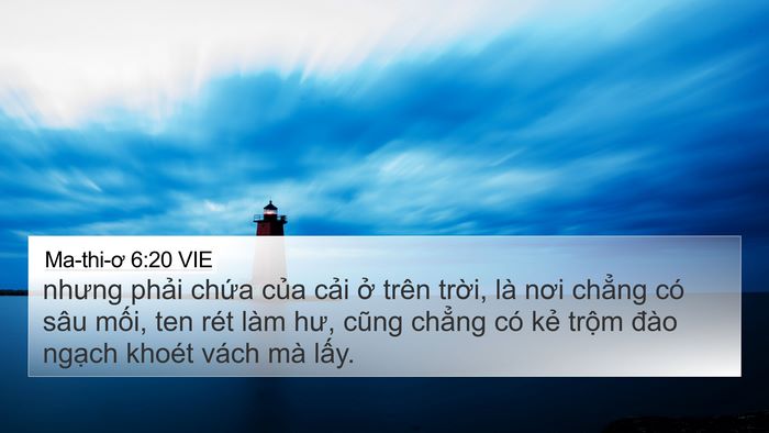 Ma-thi-ơ 6:20 VIE 4K Wallpaper - nhưng phải chứa của cải ở trên - 4K Wallpaper Bible Verse