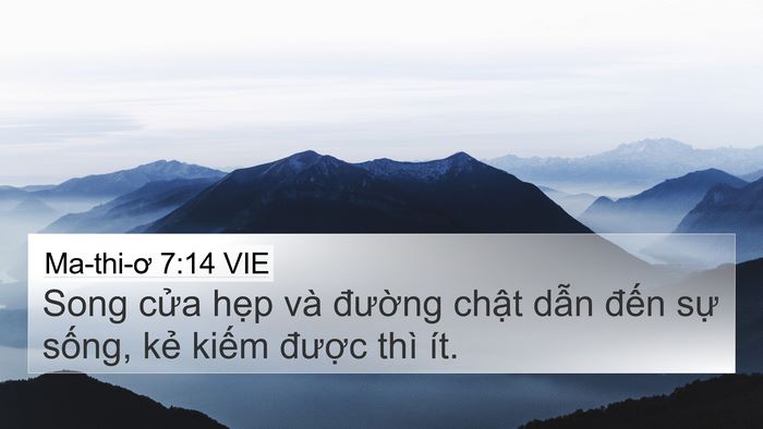 Ma-thi-ơ 7:14 VIE 4K Wallpaper - Song cửa hẹp và đường chật dẫn - 4K Wallpaper Bible Verse