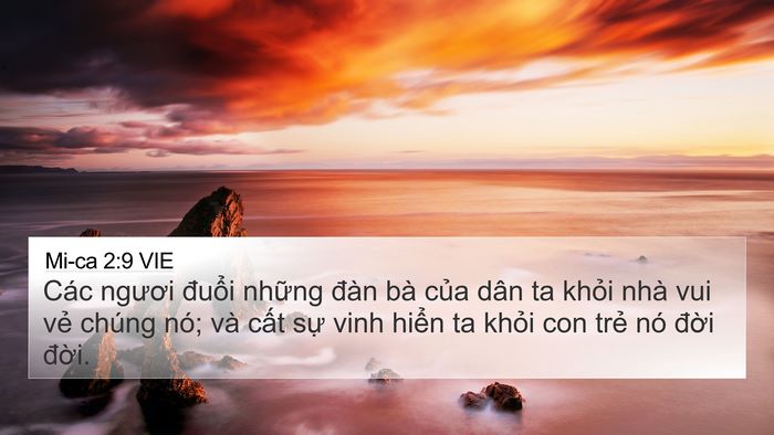 Mi-ca 2:9 VIE 4K Wallpaper - Các ngươi đuổi những đàn bà của dân - 4K Wallpaper Bible Verse