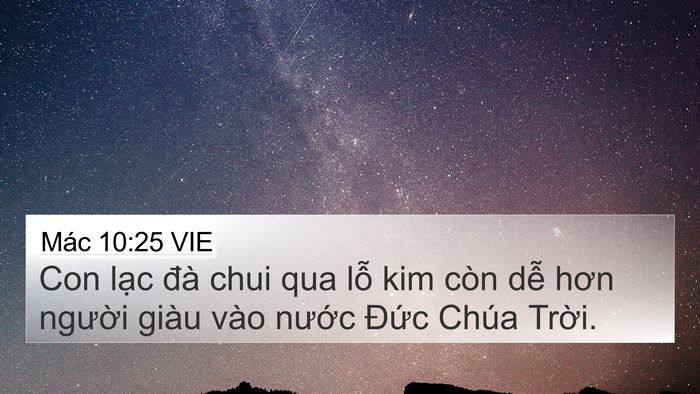 Mác 10:25 VIE 4K Wallpaper - Con lạc đà chui qua lỗ kim còn dễ hơn - 4K Wallpaper Bible Verse