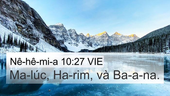 Nê-hê-mi-a 10:27 VIE 4K Wallpaper - Ma-lúc, Ha-rim, và - 4K Wallpaper Bible Verse