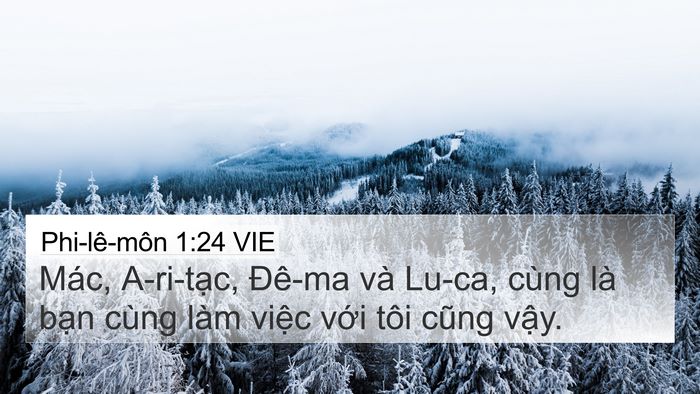 Phi-lê-môn 1:24 VIE 4K Wallpaper - Mác, A-ri-tạc, Đê-ma và Lu-ca, cùng là - 4K Wallpaper Bible Verse